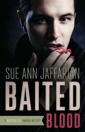 Baited Blood by Sue Ann Jaffarian