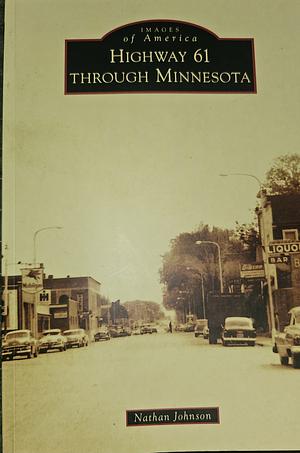 Highway 61 through Minnesota by Nathan Johnson