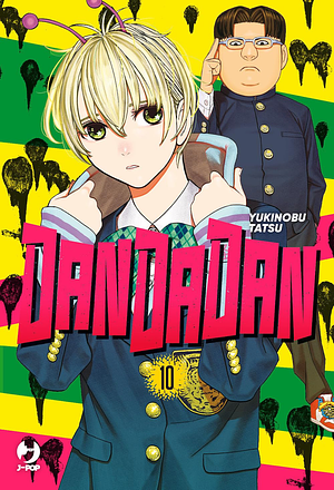 Dandadan, Vol. 10 by Yukinobu Tatsu