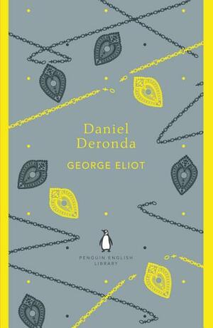 Daniel Deronda by George Eliot