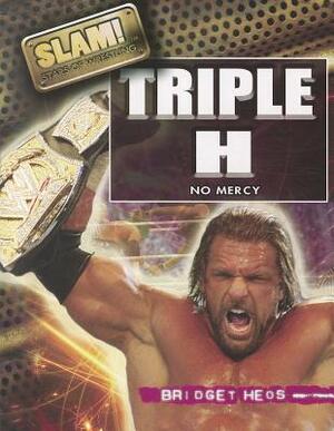 Triple H by Bridget Heos