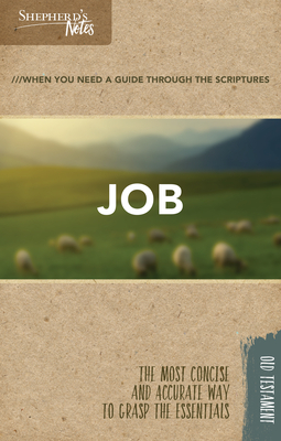 Shepherd's Notes: Job by Duane A. Garrett, David R. Shepherd