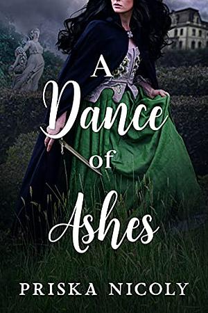 A Dance of Ashes by Priska Nicoly