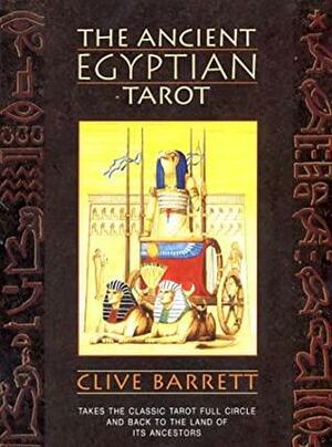 The Ancient Egyptian Tarot by Clive Barrett