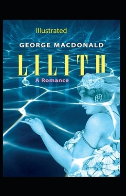 Lilith Illustrated by George MacDonald