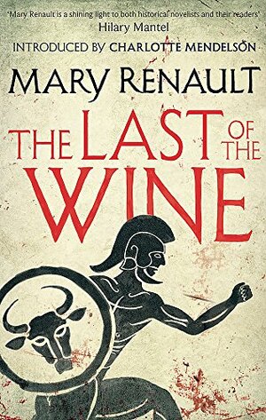 The Last of the Wine by Mary Renault