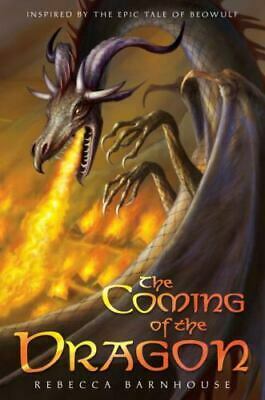 The Coming of the Dragon by Rebecca Barnhouse