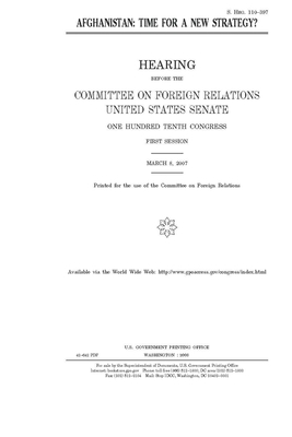 Afghanistan: time for a new strategy? by Committee on Foreign Relations (senate), United States Congress, United States Senate