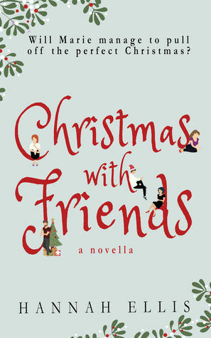 Christmas With Friends by Hannah Ellis