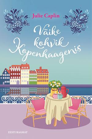 Väike kohvik Kopenhaagenis by Julie Caplin, Jules Wake