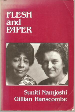 Flesh and Paper by Gillian E. Hanscombe, Suniti Namjoshi