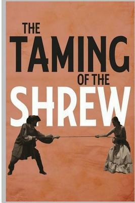 The Taming of the Shrew by William Shakespeare