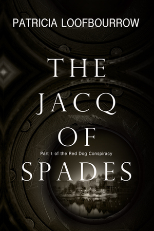 The Jacq of Spades by Patricia Loofbourrow