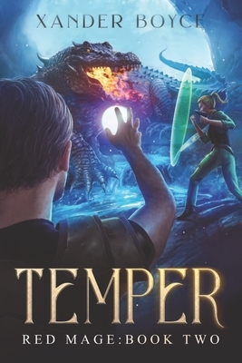 Temper: An Apocalyptic LitRPG Series by Xander Boyce