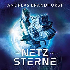 Das Netz der Sterne by Andreas Brandhorst