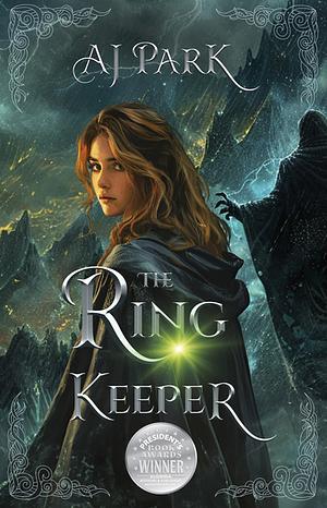 The Ring Keeper by A.J. Park