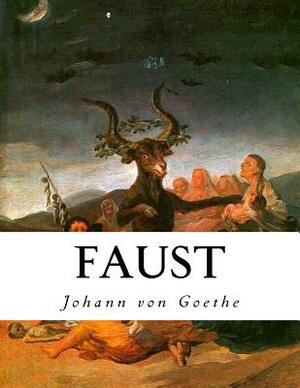 Faust by Johann Wolfgang von Goethe