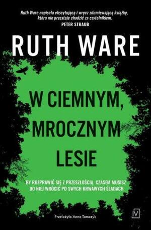 W ciemnym, mrocznym lesie by Ruth Ware