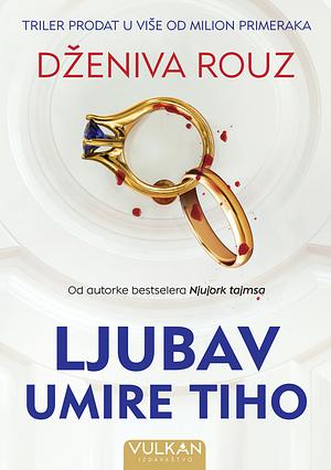 Ljubav umire tiho by Jeneva Rose