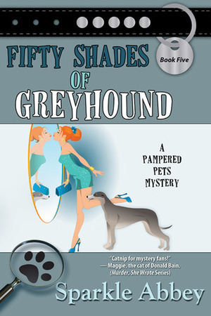 Fifty Shades of Greyhound by Sparkle Abbey