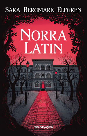 Norra Latin by Sara Bergmark Elfgren