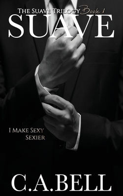 Suave by C. a. Bell