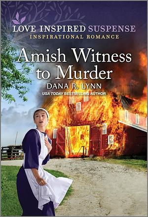 Amish Witness to Murder by Dana R. Lynn