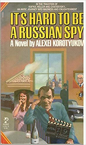 It's Hard to Be a Russian Spy by Alekseĭ Koroti︠u︡kov