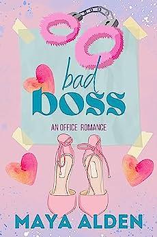 Bad Boss by Maya Alden