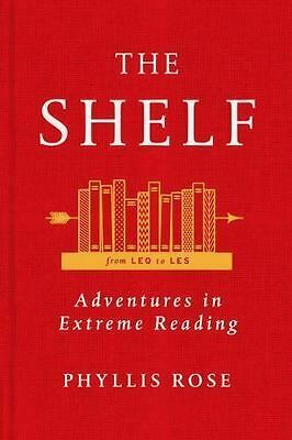 The Shelf: From LEQ to LES: Adventures in Extreme Reading by Phyllis Rose