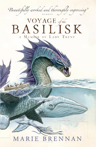 Voyage of the Basilisk by Marie Brennan