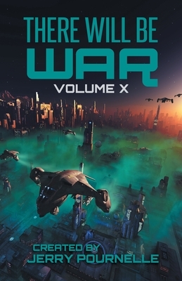 There Will Be War Volume X: History's End by Martin van Creveld