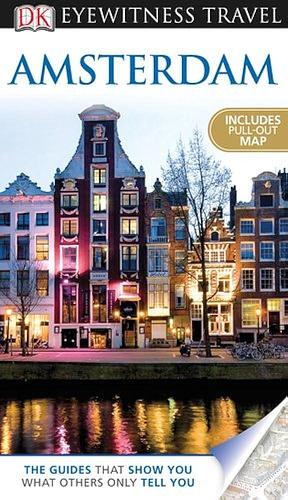 Eyewitness Travel Guide - Amsterdam by Christopher Catling, Robin Pascoe