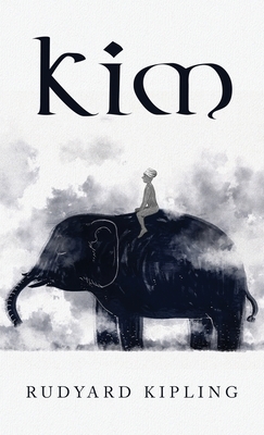 Kim by Rudyard Kipling