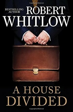 A House Divided by Robert Whitlow