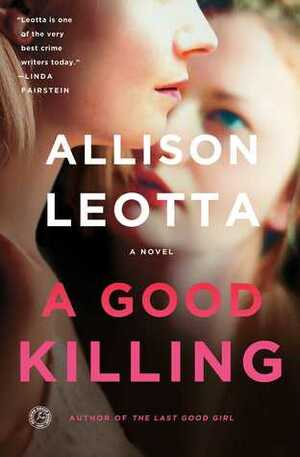 A Good Killing: A Novel by Allison Leotta