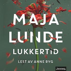Lukkertid by Maja Lunde