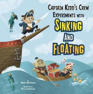 Captain Kidd's Crew Experiments with Sinking and Floating by Mark Andrew Weakland