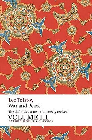 War and Peace Volume III by Leo Tolstoy