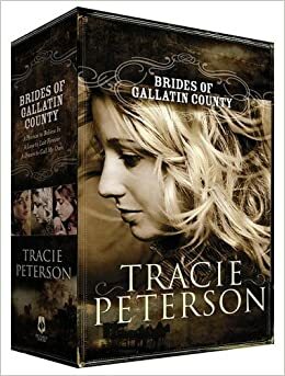 Brides of Gallatin County by Tracie Peterson