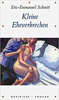 Kleine Eheverbrechen by Éric-Emmanuel Schmitt