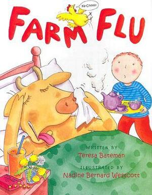 Farm Flu by Teresa Bateman