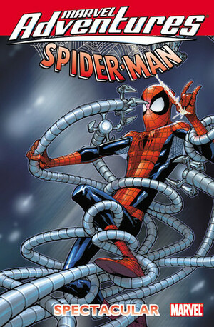 Marvel Adventures Spider-Man: Spectacular by Roberto Di Salvo, Paul Tobin