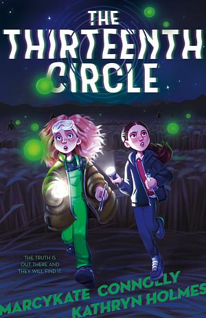The Thirteenth Circle by MarcyKate Connolly, Kathryn Holmes