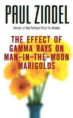 The Effect of Gamma Rays on Man-In-The-Moon Marigolds by Paul Zindel