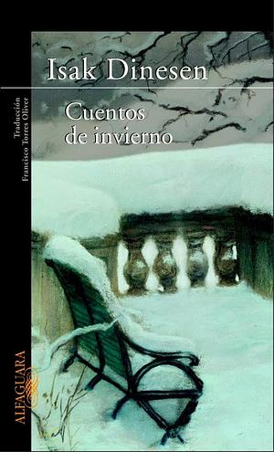 Cuentos de invierno by Francisco Torres Oliver, Karen Blixen, Isak Dinesen