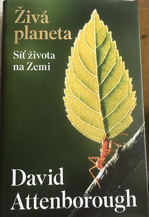 Živá planeta by David Attenborough