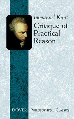 Critique of Practical Reason by Immanuel Kant