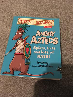 Angry Aztecs by Terry Deary