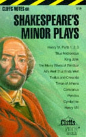 Cliffs Notes on Shakespeare's Minor Plays by Gary K. Carey, William Shakespeare, CliffsNotes